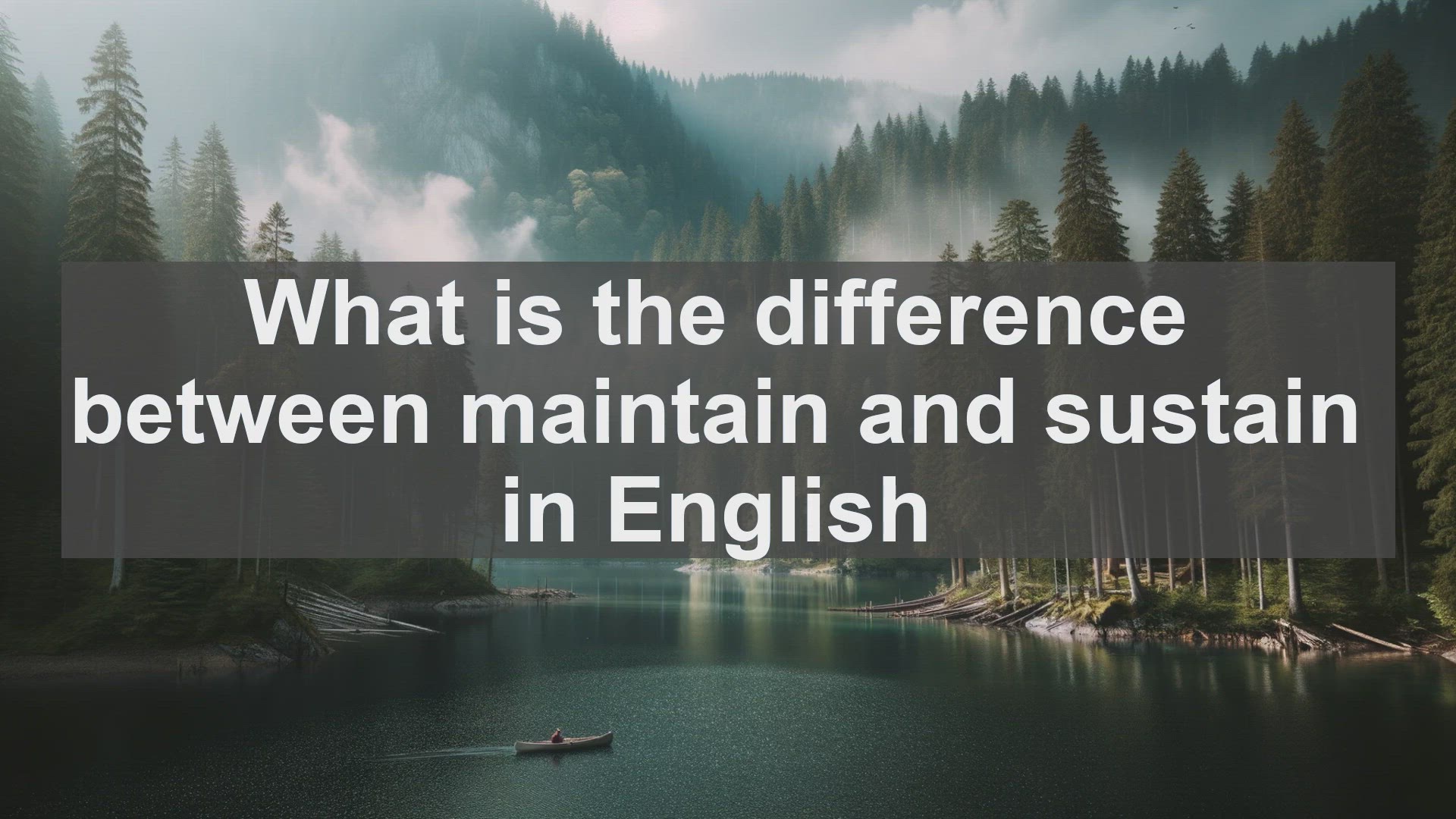 'Video thumbnail for What is the difference between maintain and sustain in English?'