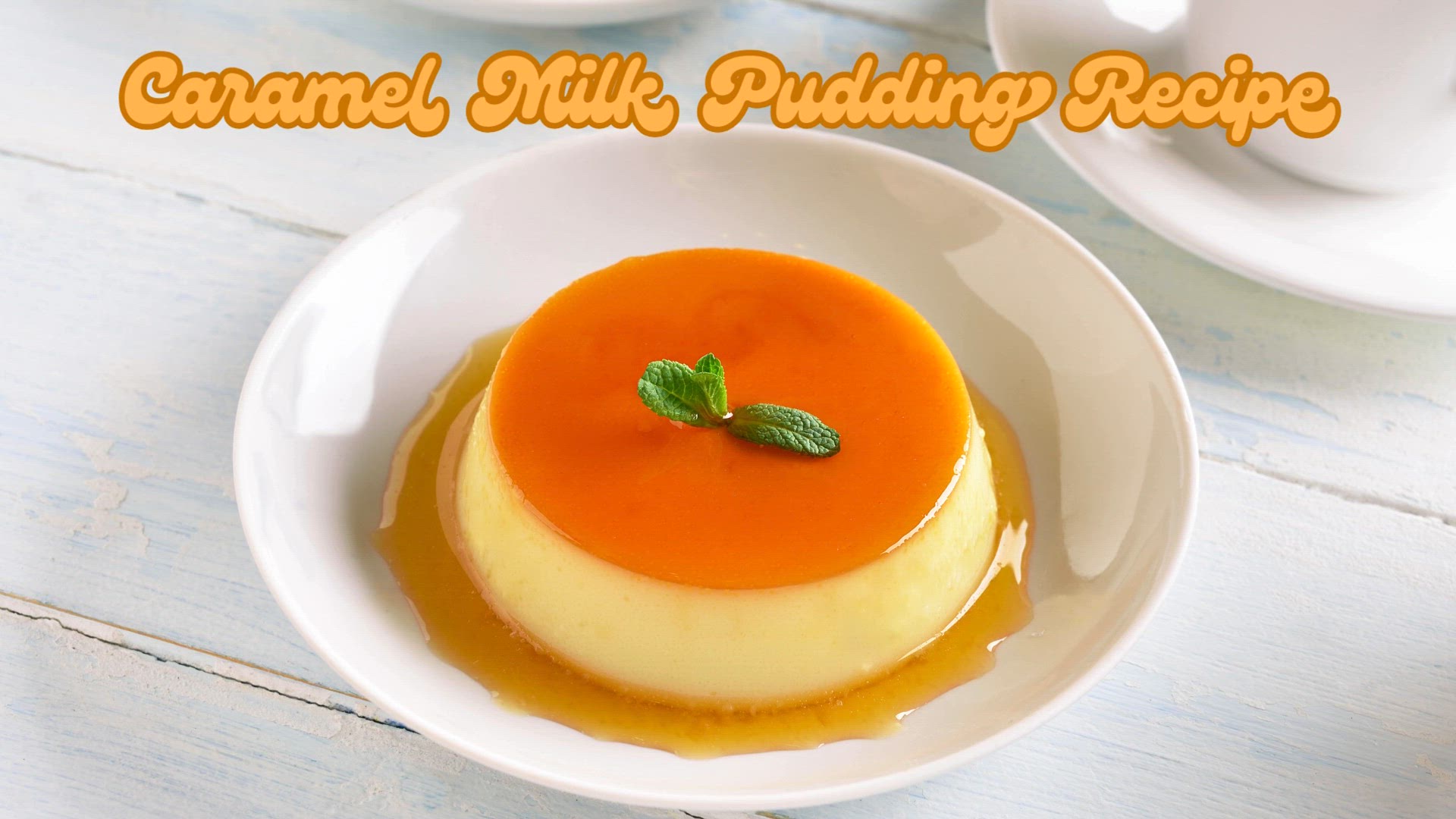 'Video thumbnail for Easy and Tempting Caramel Milk Pudding Recipe'