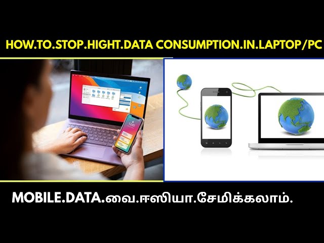 Video thumbnail for How to Stop High Mobile Data Consumption in Laptop/ PC | Tamil | Mobile Data usage in PC / Laptop