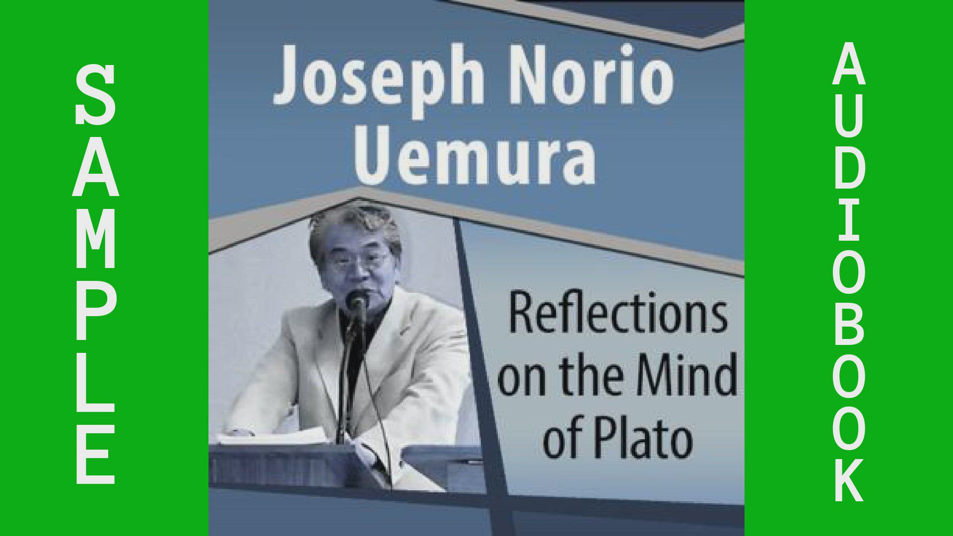 'Video thumbnail for AudioExpert Reflections on the Mind of Plato by Joseph Norio Uemura Read by Ray Childs'