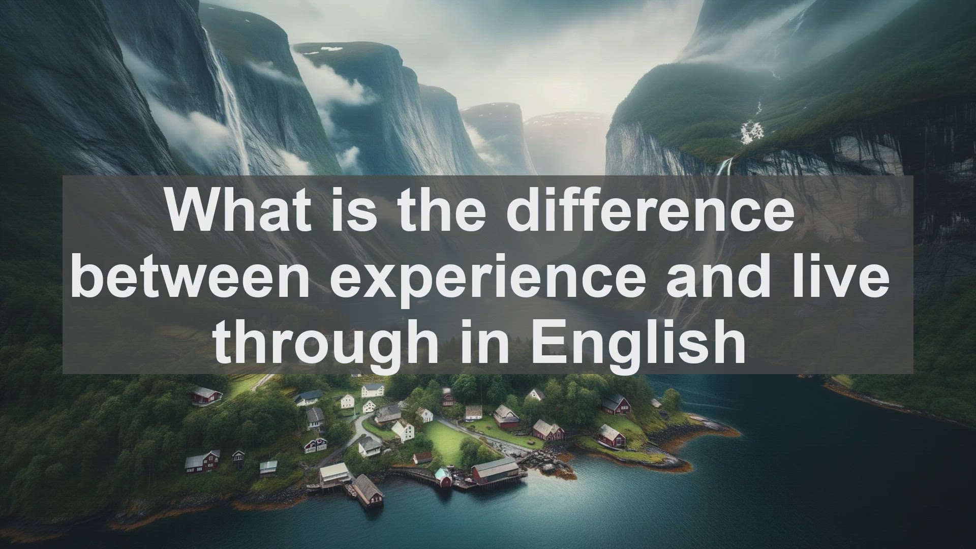 'Video thumbnail for What is the difference between experience and live through in English?'