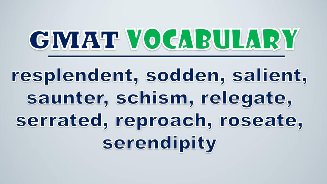 'Video thumbnail for GMAT Vocabulary: Resplendent, Sodden, Salient, Saunter, Schism, Relegate, Serrated, Reproach, Rosea'