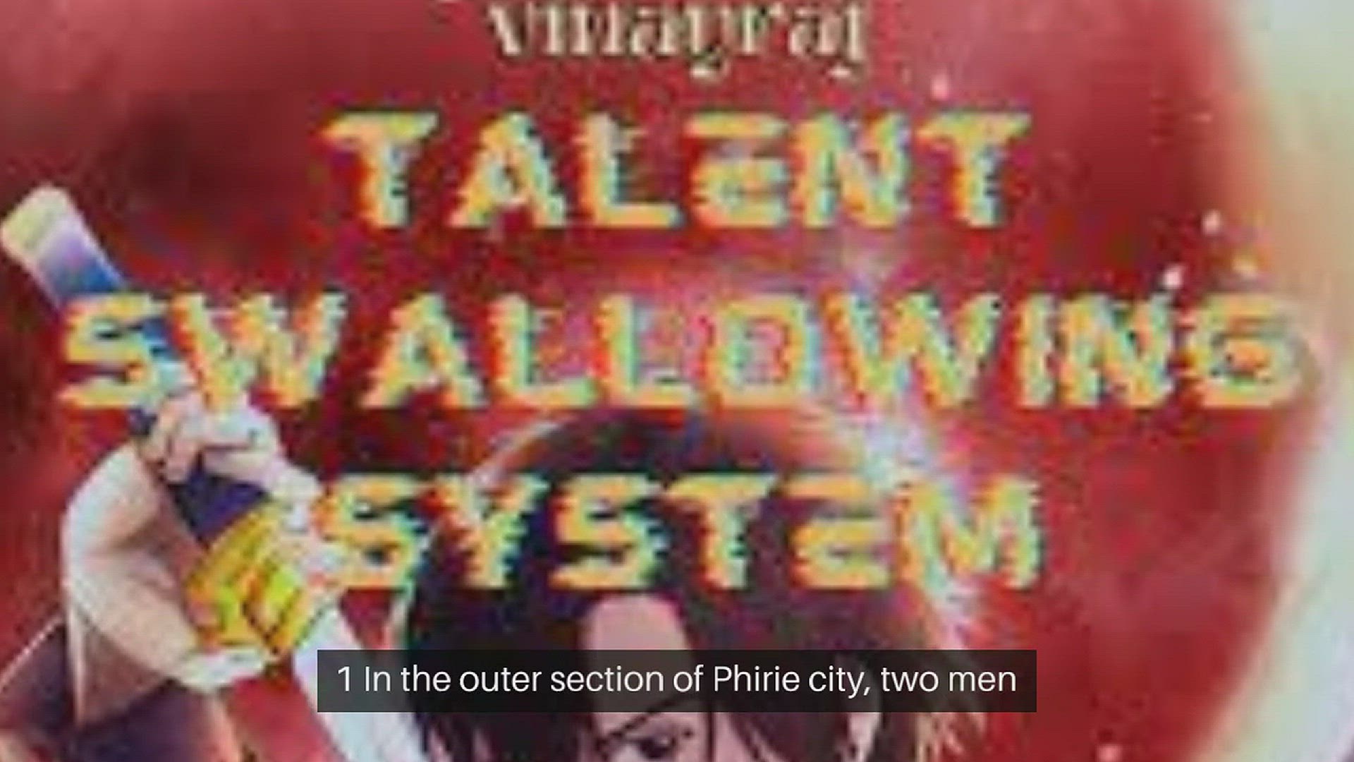 'Video thumbnail for Talent Swallowing System Chapter 1'