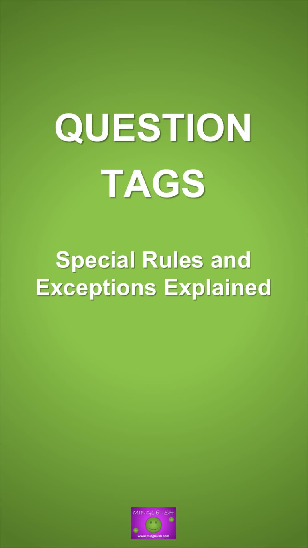 Video thumbnail for Question Tags: Special Rules and Exceptions Explained