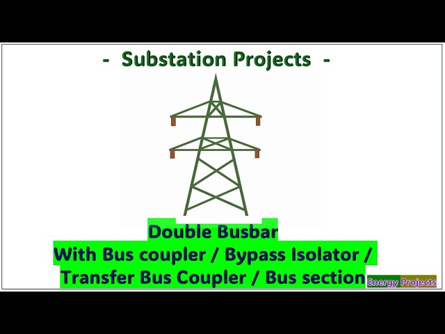 Video thumbnail for 05.Double Busbar with various arrangement ( Bypass Isolator + Transfer Bus coupler).