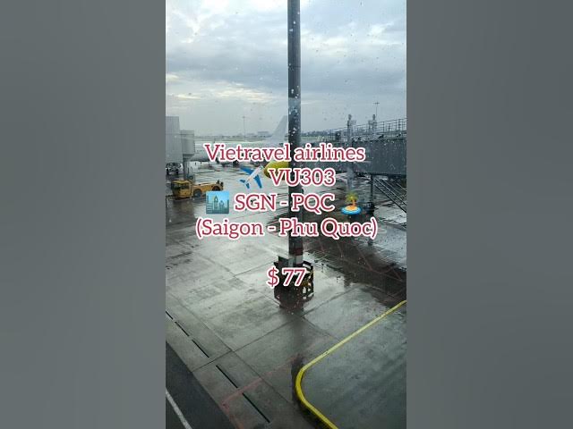 Video thumbnail for ✈️ Vietravel Airlines Review: Ho Chi Minh (SGN) to Phu Quoc (PQC)