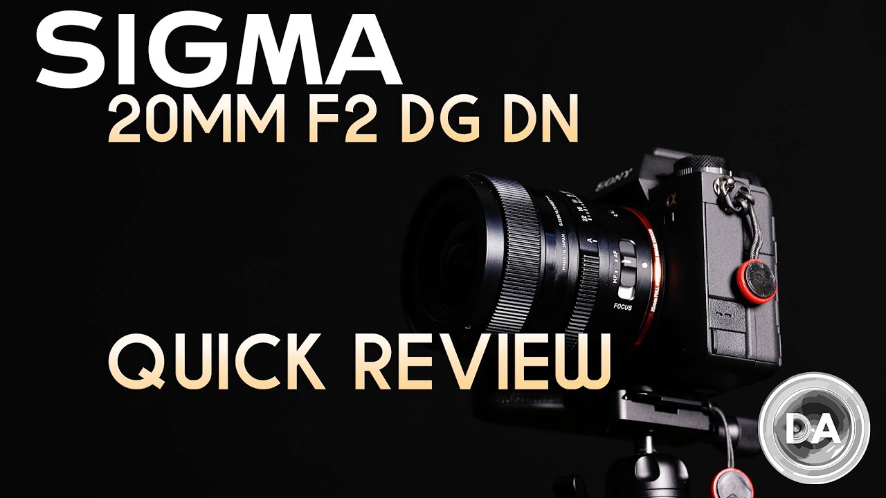 Sigma 20mm F2 DG DN (iSeries) Quick Review | DA