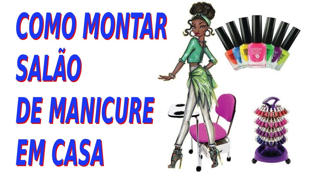 Video thumbnail for Como Montar um Salão de Manicure Pedicure em Casa - Primeiros Passos