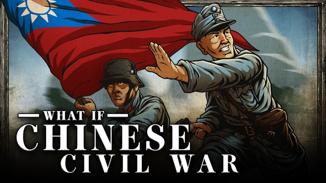 Video thumbnail for What if? Chinese Civil War