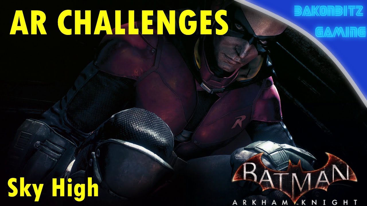 Video thumbnail for [Extra] Batman: Arkham Knight - AR Challenges | Sky High
