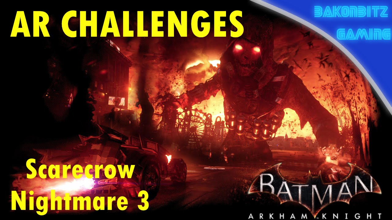 Video thumbnail for [Extra] Batman: Arkham Knight - AR Challenges | Scarecrow Nightmare 3