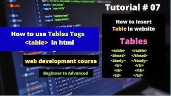 'Video thumbnail for How to use tables tag in html |Insert table in html website| web developer course | tutorial no 07'