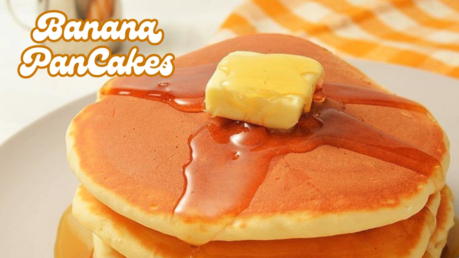'Video thumbnail for Banana Pancakes Recipe '