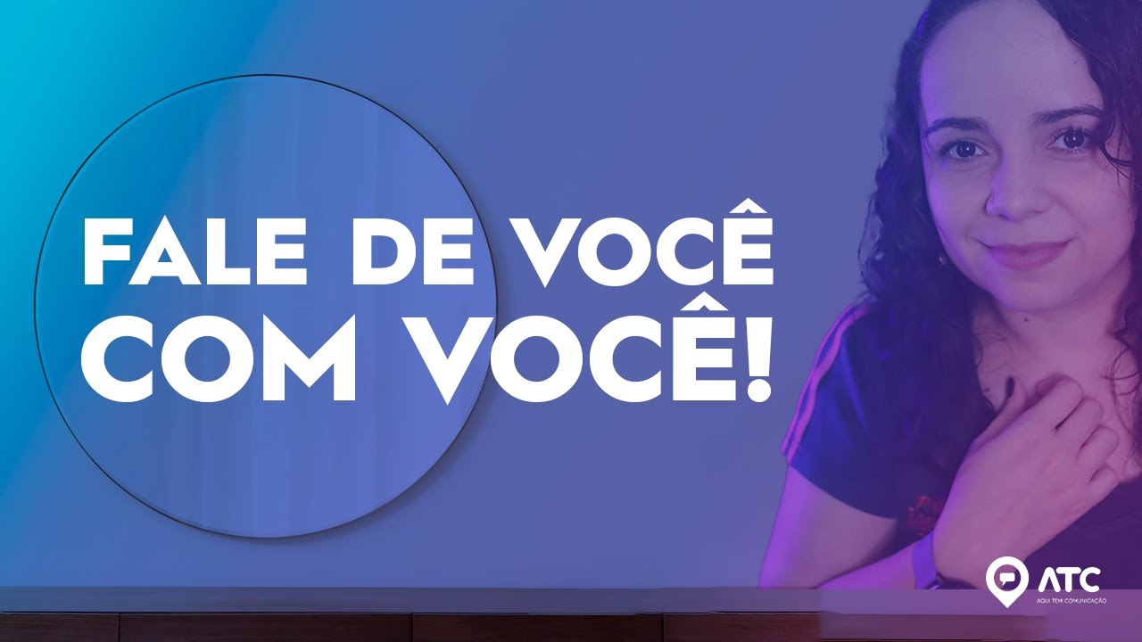 'Video thumbnail for COMUNICAÇÃO INTRAPESSOAL: o que é? Pratique o autoconhecimento com sua voz interior'
