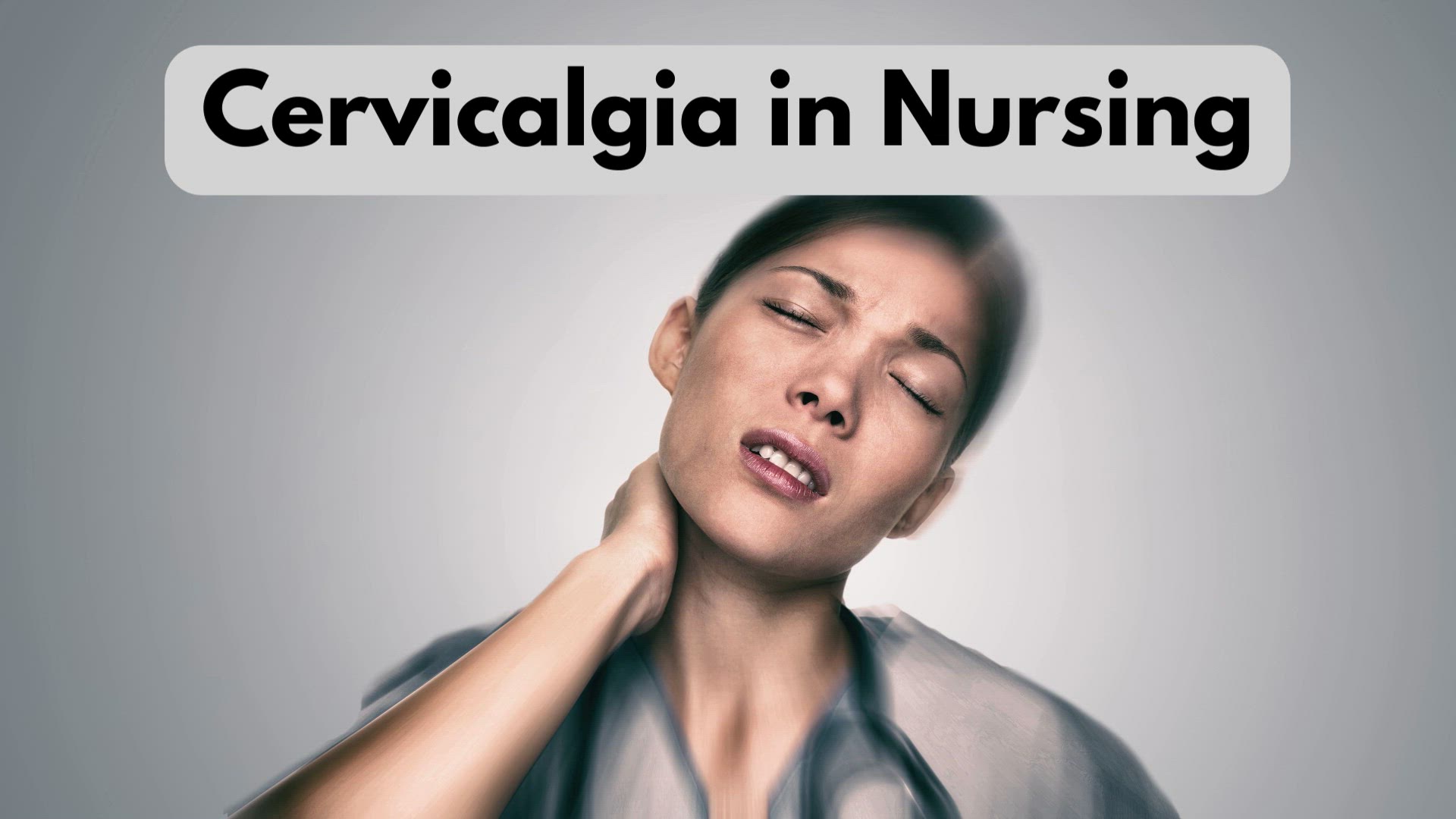 'Video thumbnail for Cervicalgia in Nursing: Key Causes, Care Strategies, and Solutions'