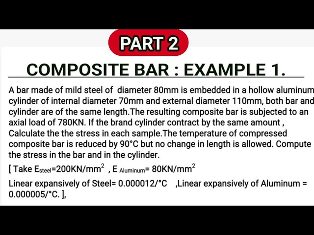 Video thumbnail for Compound/Composite Bars - Example 1 (PART 2)| #StrengthofMaterials|  #educationfoundationtutorials