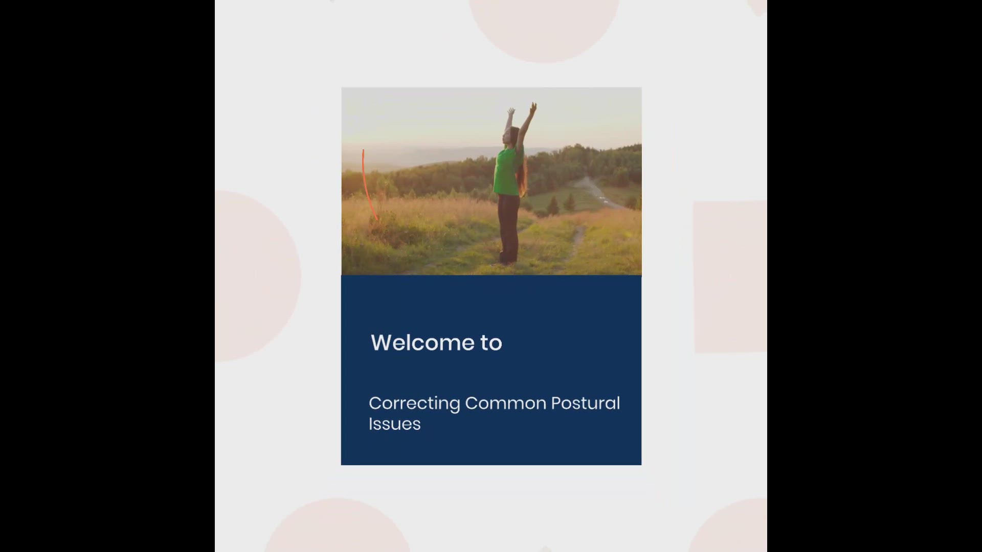 'Video thumbnail for Correcting Common Postural Issues'