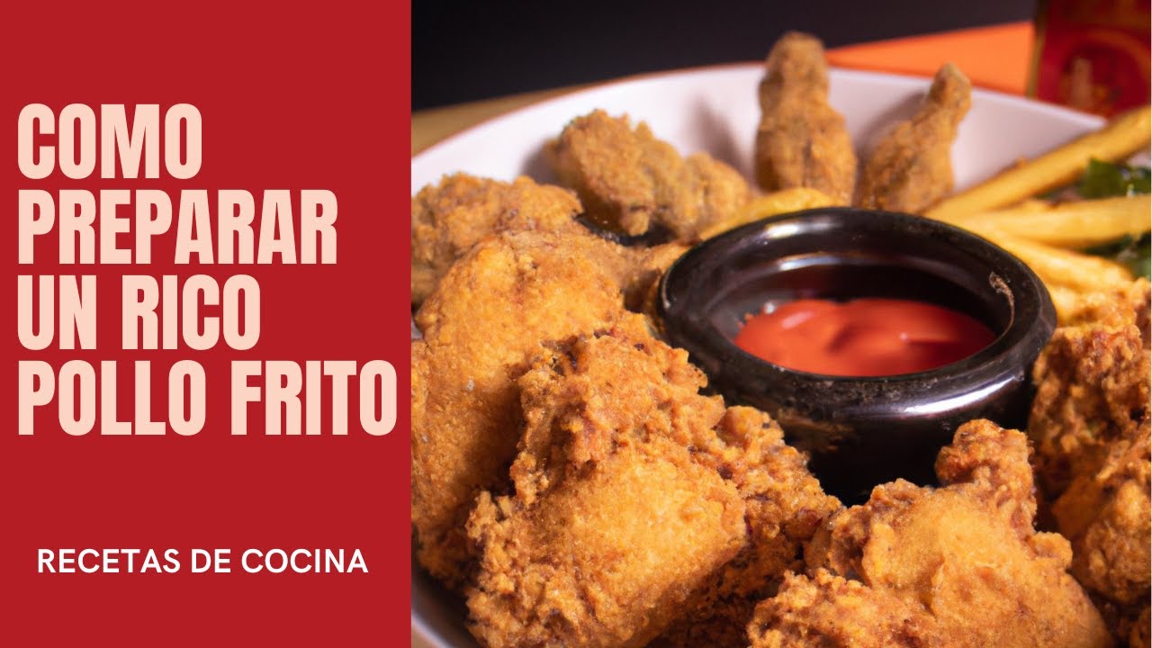 'Video thumbnail for "Receta de Pollo Frito Crujiente y Sabroso | Paso a Paso"'