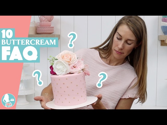 Video thumbnail for 10 MOST ASKED Buttercream FAQ ANSWERED