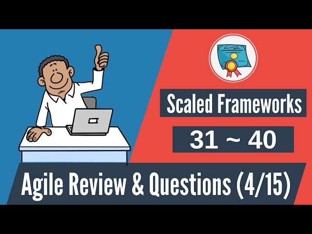 Video thumbnail for 150 Agile Questions & Review: #31-40 (Scaled Agile Frameworks)