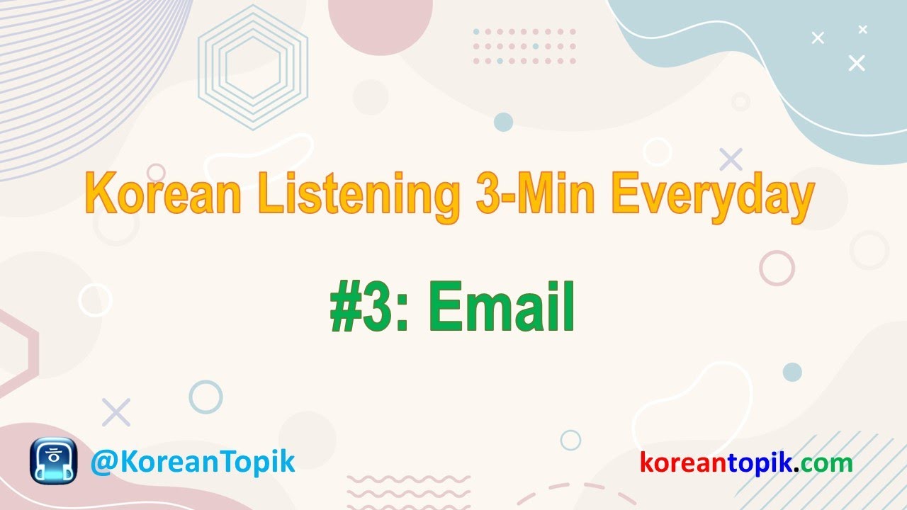 'Video thumbnail for Korean Listening 3-Min Everyday #3 Email'