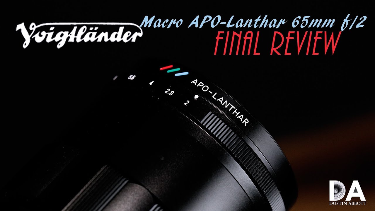 Voigtländer Macro Apo-Lanthar 65mm f/2 Review - DustinAbbott.net