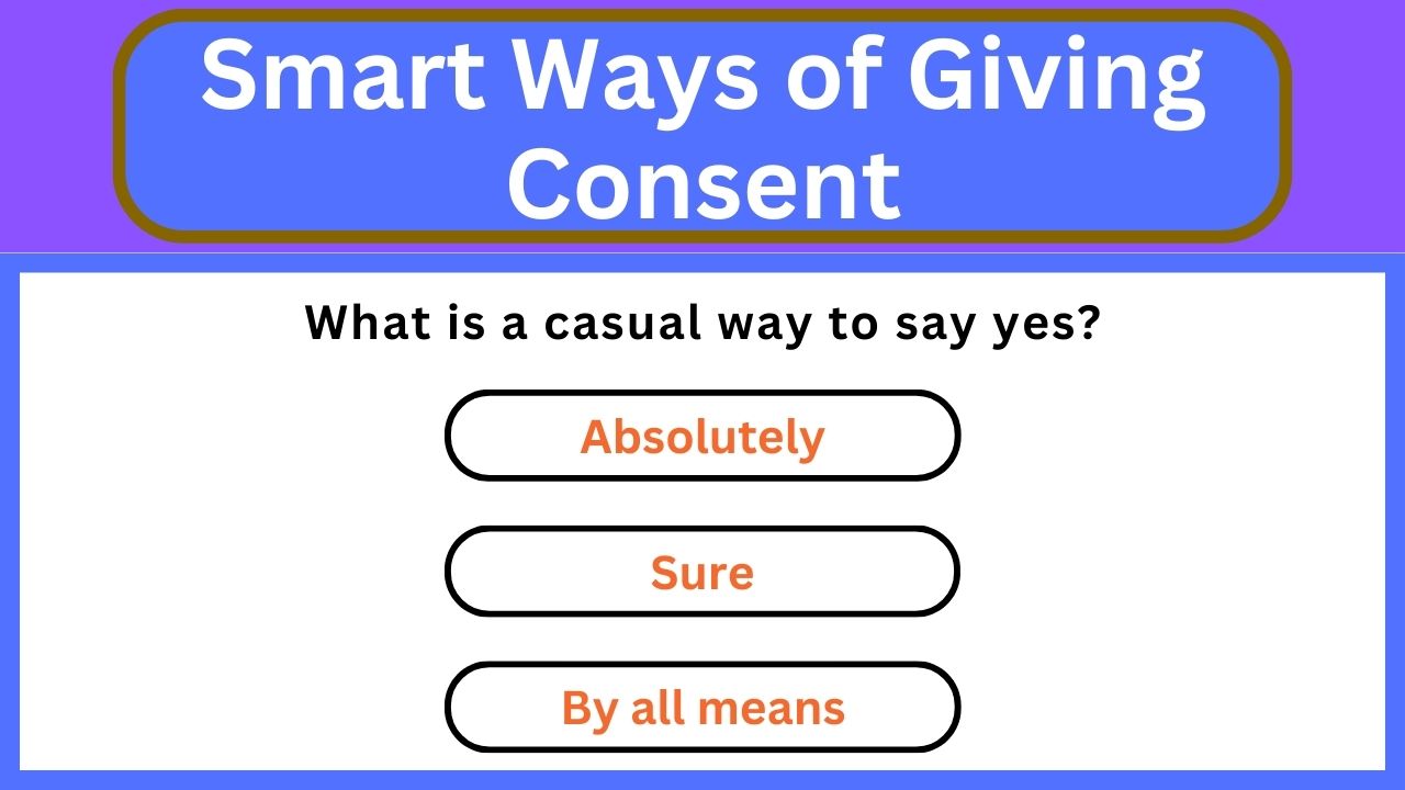 Video thumbnail for English Speaking Practice ||  Smart Ways of Giving Consent || English Speaking Test