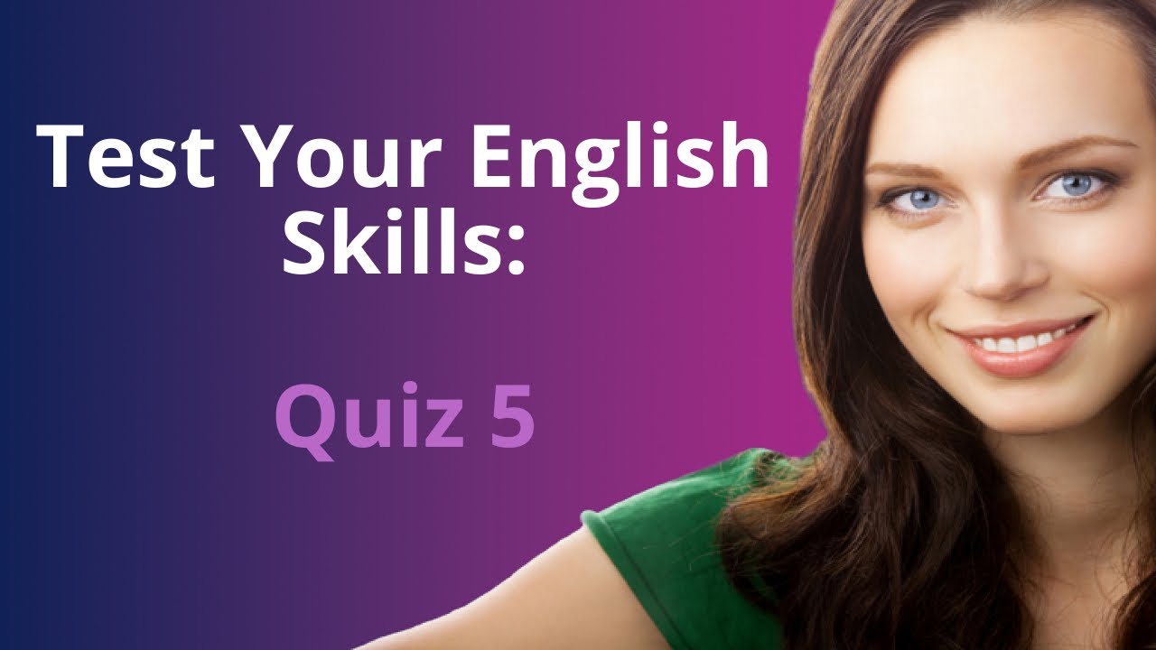 'Video thumbnail for Test Your English:  Quiz 5'