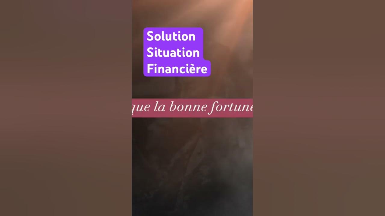 'Video thumbnail for Solution situation financière'