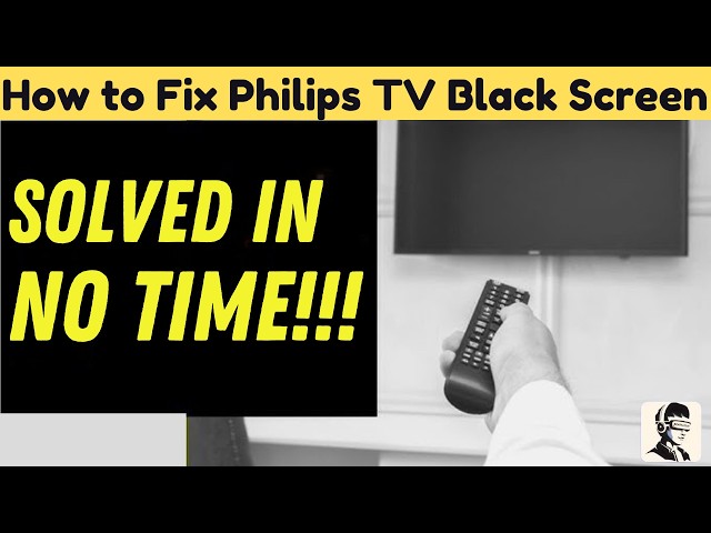 Video thumbnail for How to Fix Philips TV Black Screen or No Power Issue
