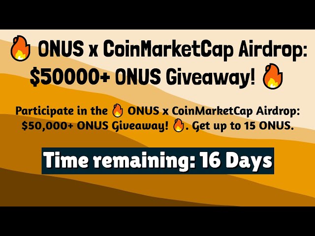 'Video thumbnail for 🔥 ONUS x CoinMarketCap Airdrop: $50000+ ONUS Giveaway! 🔥'