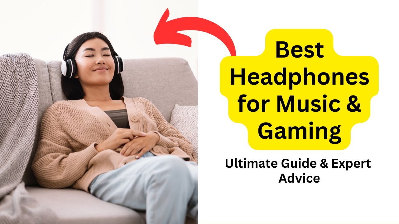 'Video thumbnail for Best Headphones for Music & Gaming : All You Need to Know'