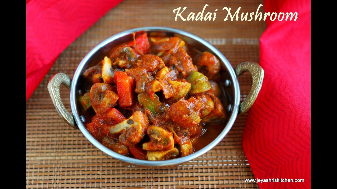 Kadai Mushroom  How to make Kadai Mushroom (3 Ways)