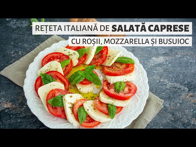'Video thumbnail for Salata Caprese. Rețeta italiană cu roșii, mozzarella și busuioc proaspăt | Bucate Aromate'