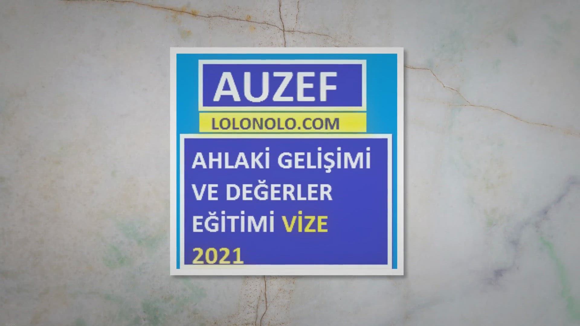 'Video thumbnail for Ahlaki Gelişim ve Değerler Eğitimi 2021 Vize Soruları'