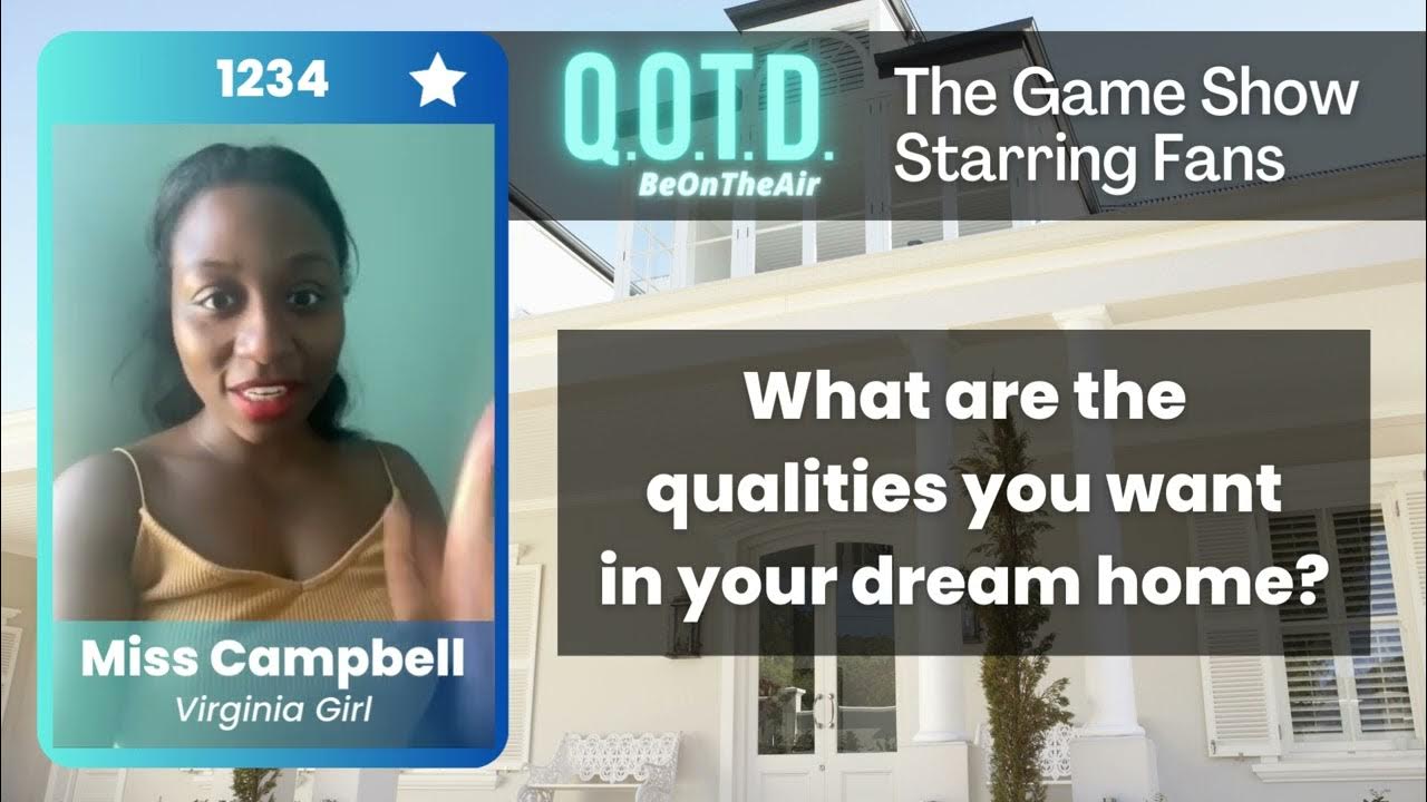Video thumbnail for Our Favorite Answers: Miss Campbell has her dream house planned out!