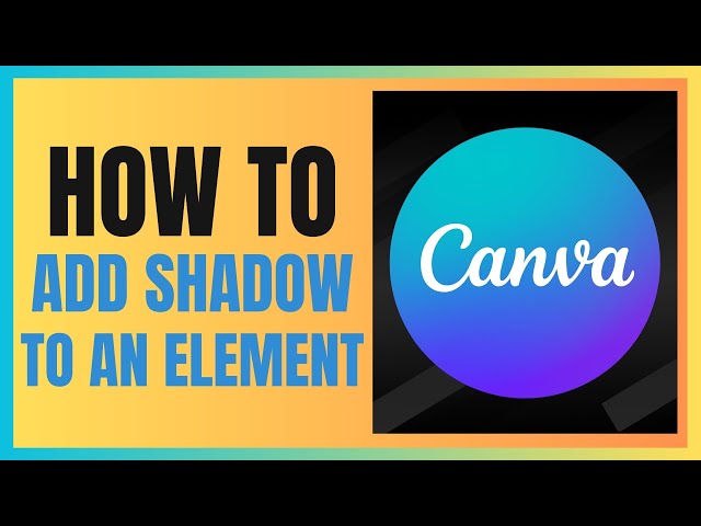 'Video thumbnail for How to add shadow to an Element in Canva'