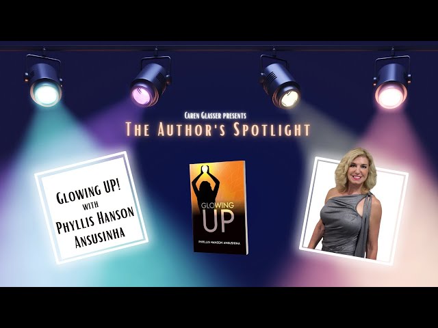 Video thumbnail for We are Glowing UP with Phyllis Hanson Ansusinha