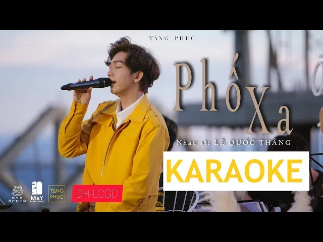 'Video thumbnail for KARAOKE FULL BEAT | PHỐ XA - TĂNG PHÚC (LIVE AT MÂY LANG THANG) | TONE DỄ HÁT VÀ BEAT ĐẦY ĐỦ & CHUẨN'