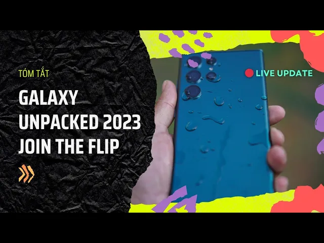 'Video thumbnail for Tóm tắt các sản phẩm trong sự kiện Galaxy Unpacked trong chưa đầy 10 phút • 26 tháng 7, 2023'