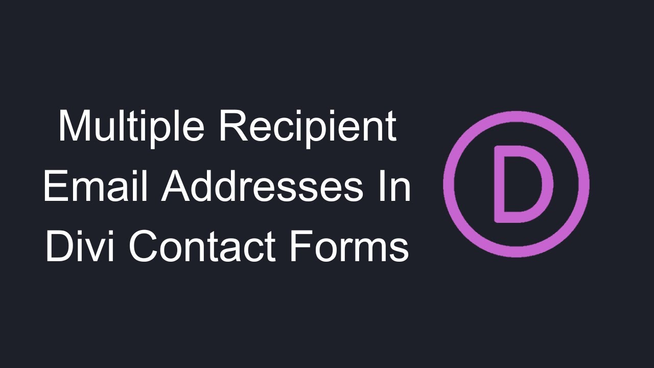 Video thumbnail for How To Add Multiple Recipient Email Addresses In Divi Contact Forms