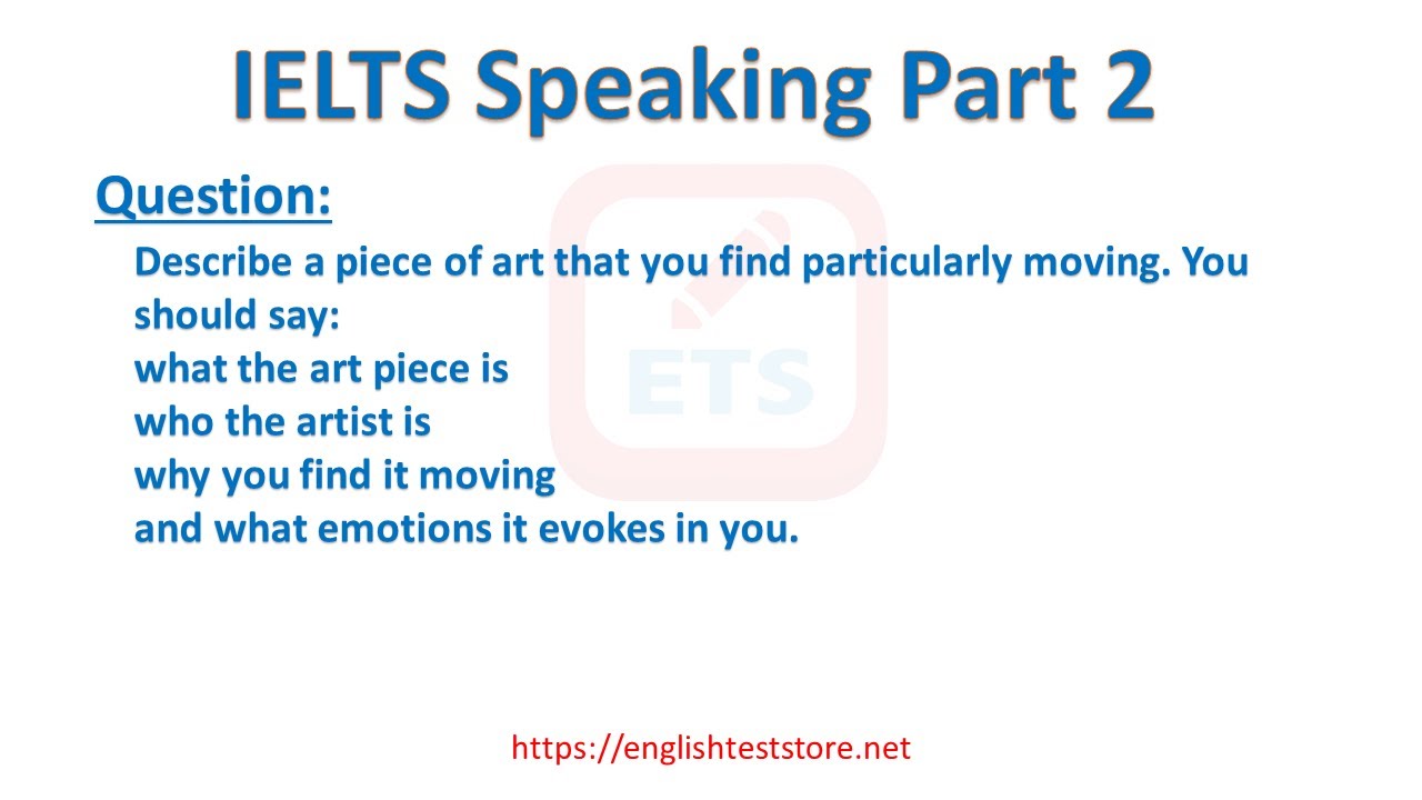 'Video thumbnail for IELTS Speaking Part 2: Describe a piece of art that you find particularly moving.'