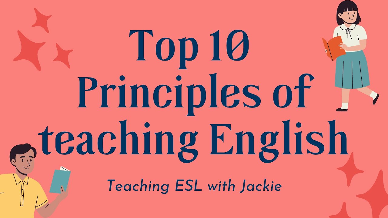 'Video thumbnail for Top 10 Principles of Teaching English | Teaching English Language Learners'