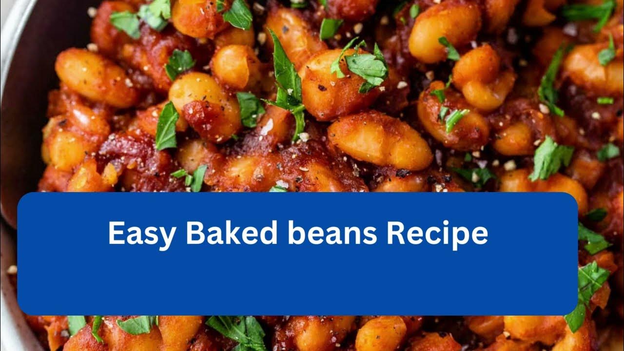 'Video thumbnail for Easy Baked beans Recipe'