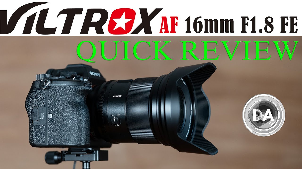 Viltrox AF 16mm F1.8 FE Review - DustinAbbott.net