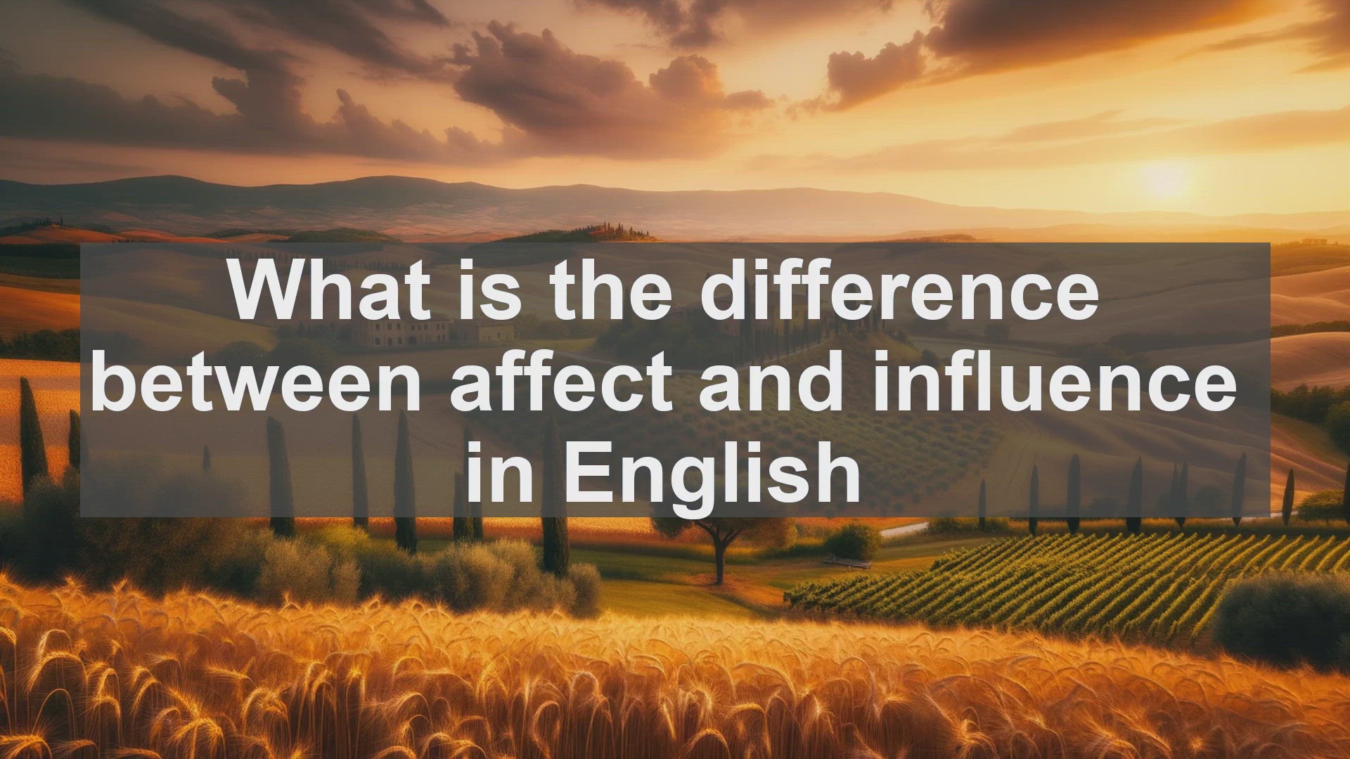 'Video thumbnail for What is the difference between affect and influence in English?'