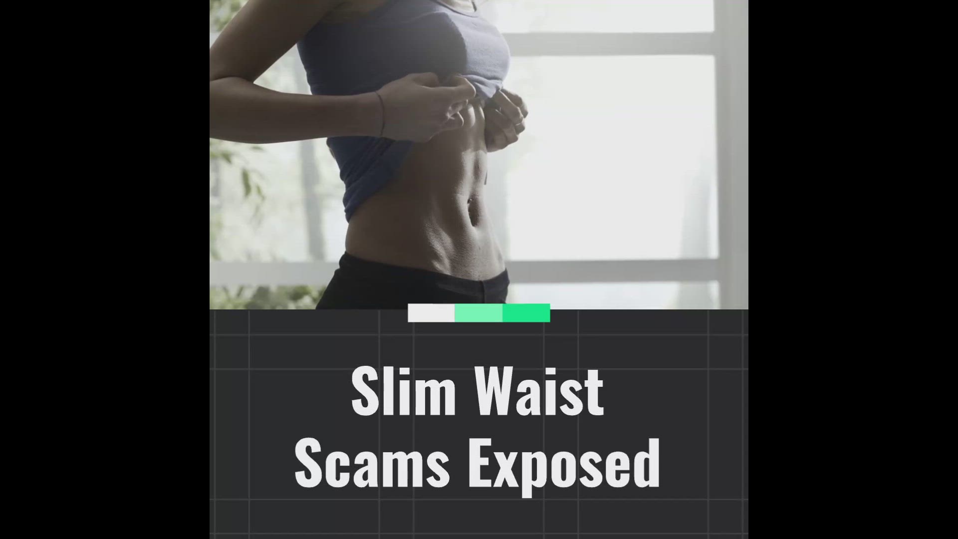 'Video thumbnail for Slim Waist Scams Exposed'