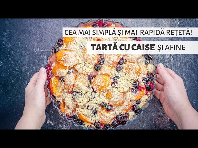 'Video thumbnail for Tarta rapidă cu caise și afine | Bucate Aromate'