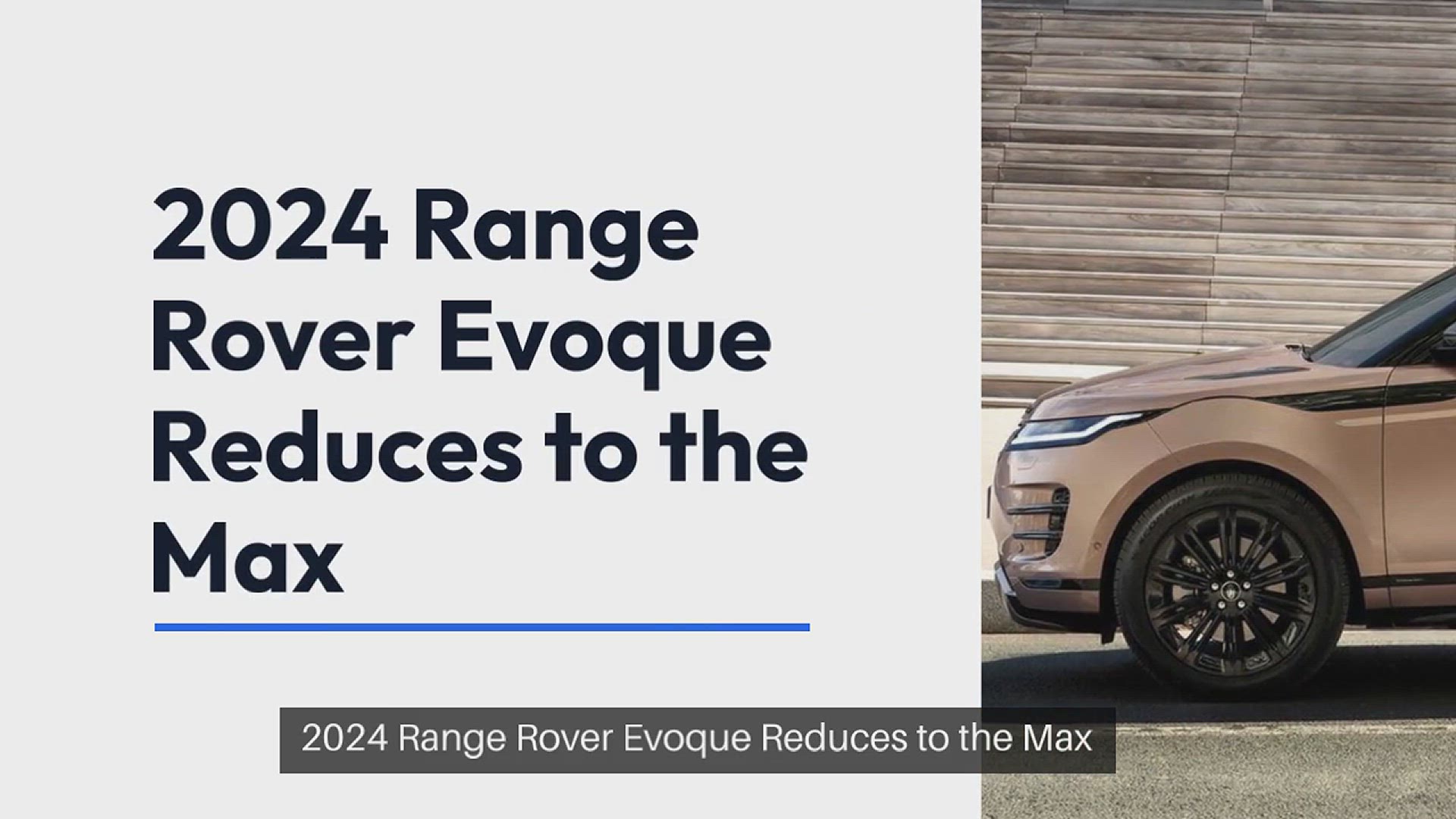 'Video thumbnail for 2024 Range Rover Evoque Reduces to the Max'