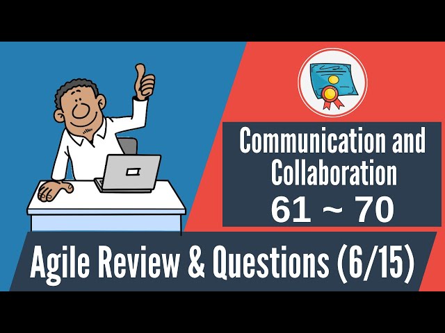 Video thumbnail for 150 Agile Questions & Review: #61-70 (Agile Communication & Collaboration)